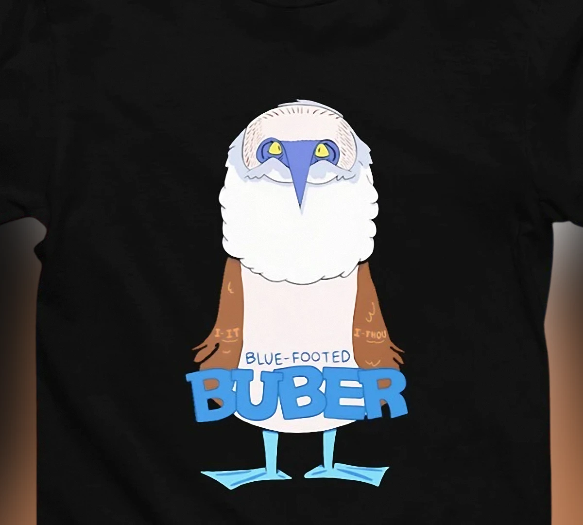 Martin Buber I-Thou I-It Blue-Footed Booby Tee, Funny Philosophy Pun Shirt, Academic Humor Gift for Students and Professors