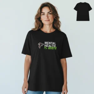 Mental Health Is Health Tee Atlanta Football Fan Awareness Graphic T-Shirt available at our Los Angeles warehouse