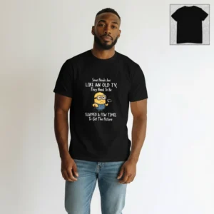 Minion Some People Are Like An Old TV Sarcastic Graphic Tee, Funny Cartoon Coffee Humor T-Shirt Gift available at our Los Angeles warehouse