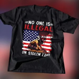 No One Is Illegal on Stolen Land Tee, Indigenous Rights Activist American Flag Graphic T-Shirt available at our Los Angeles warehouse
