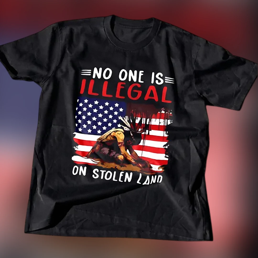 No One Is Illegal on Stolen Land Tee, Indigenous Rights Acti — Los Angeles No One Is Illegal on Stolen Land Tee, Indigenous Rights Activist American Flag Graphic T-Shirt available at our Los Angeles warehouse