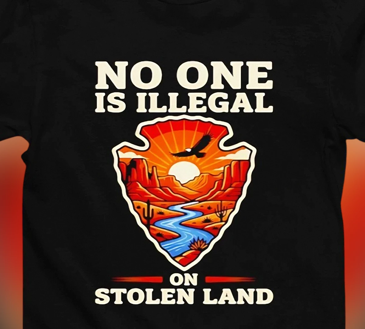 No One Is Illegal on Stolen Land Tee Indigenous Rights Activist Graphic T-Shirt