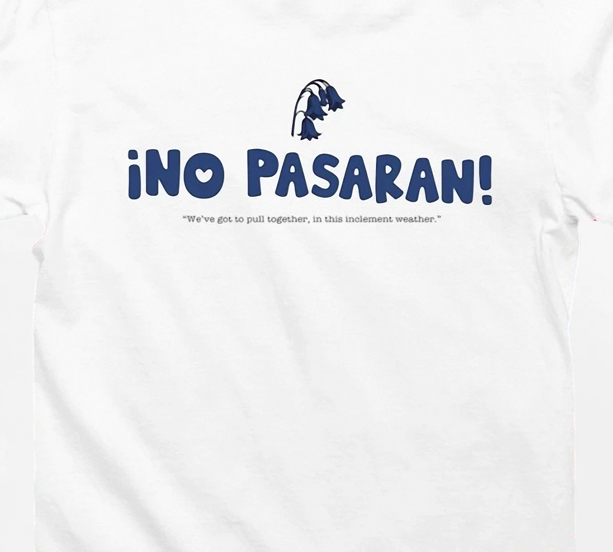 no-pasaran-bluebell-slogan-graphic-tee-activist-political-quote-t-shirt-gift.webp ¡No Pasaran! Bluebell Slogan Graphic Tee, Activist Political Quote T-Shirt Gift