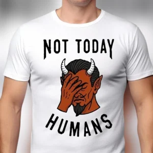 Not Today Humans Devil Facepalm Tee, Funny Sarcastic Satan Slogan Graphic T-Shirt for Introverts