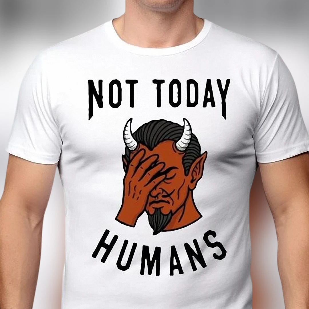 Not Today Humans Devil Facepalm Tee, Funny Sarcastic Satan Slogan Graphic T-Shirt for Introverts