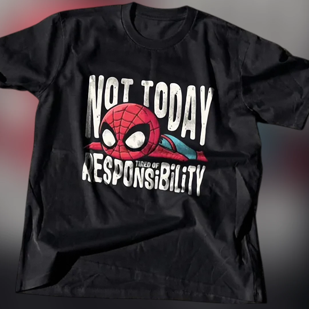 Not Today Responsibility Spider-Man Tee Funny Superhero Graphic Shirt for Comic Fans available at our Los Angeles warehouse