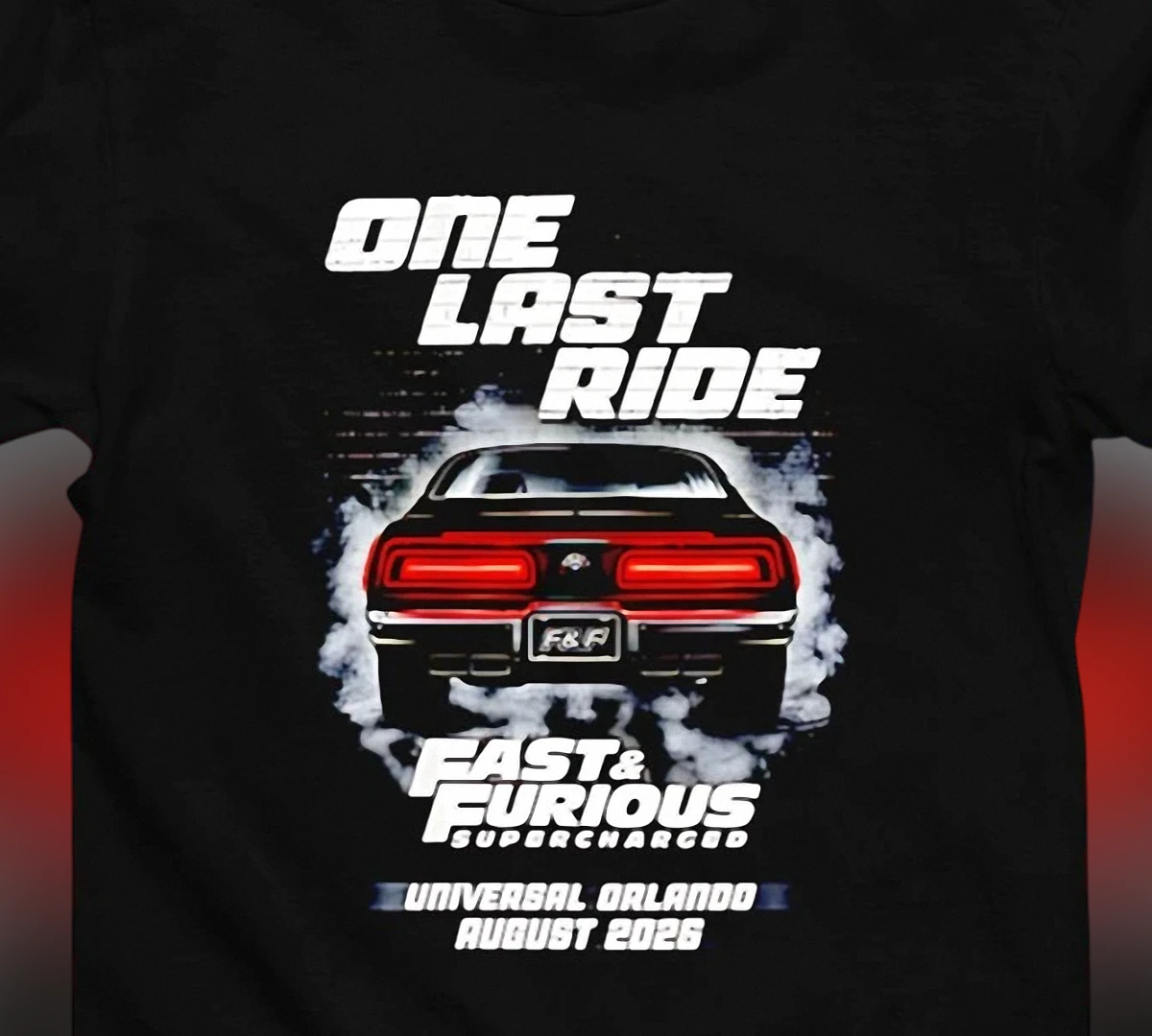 One Last Ride Fast and Furious Supercharged Tee Universal Orlando Farewell Commemorative Shirt