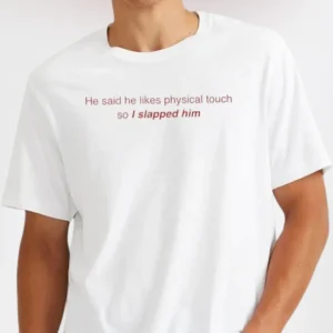 Physical Touch Joke Tee Sarcastic Dark Humor Relationship Graphic T-Shirt
