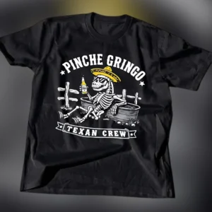 Pinche Gringo Texan Crew Skeleton Beer Tee, Funny Western Mexican Graphic T-Shirt available at our Los Angeles warehouse