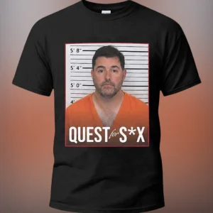 QUEST for S*X Mugshot Tee, Funny Novelty Graphic Prison T-Shirt Gag Gift available at our Los Angeles warehouse