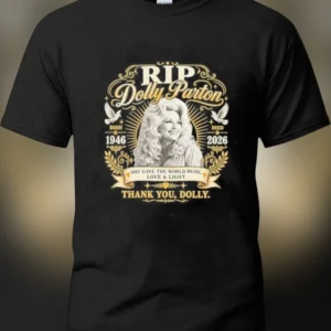 RIP Dolly Parton Born 1946 Died 2026 Tee, Country Music Legend Memorial Tribute Shirt available at our Los Angeles warehouse