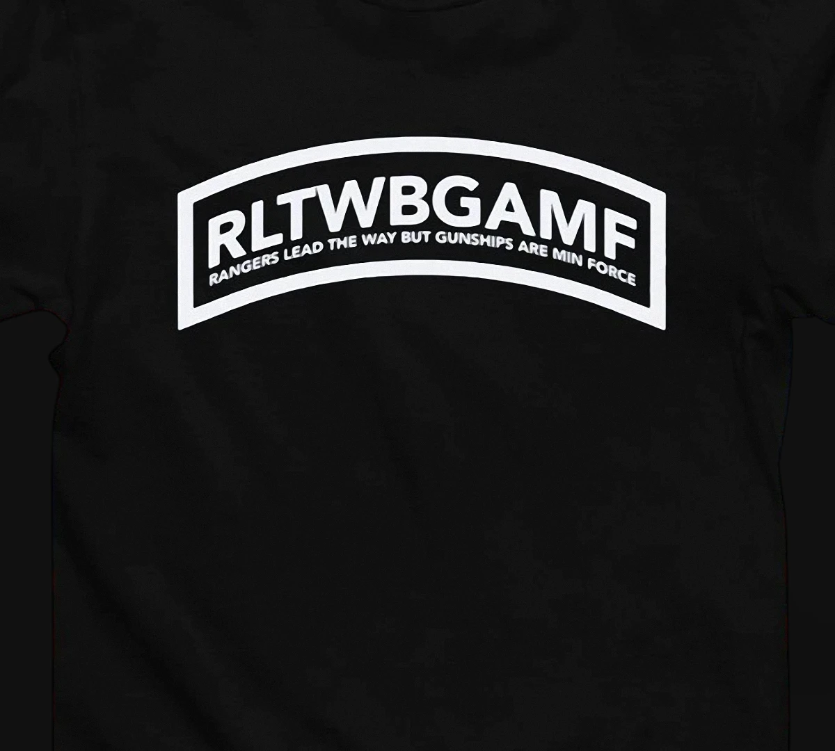 RLTWBGAMF Rangers Lead The Way Army Ranger Tee Gunships Are Min Force Military Veteran Gift T-Shirt