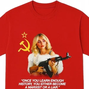 Sabrina Carpenter Marxist Quote Tee, Once You Learn Enough History Satire Political Shirt