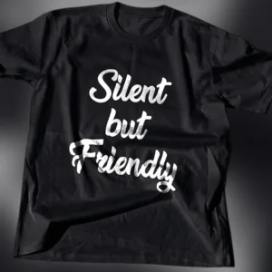 Silent but Friendly Tee, Funny Introvert Graphic T-Shirt for Men and Women available at our Los Angeles warehouse