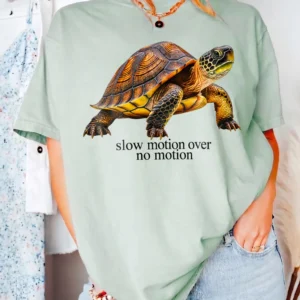 Slow Motion Over No Motion Turtle Graphic Tee Funny Motivational Shirt