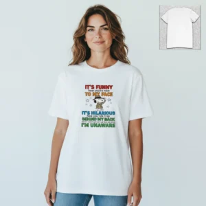 Snoopy Detective Sarcastic Quote Tee, Funny Nice to My Face Talk Behind My Back Graphic T-Shirt available at our Los Angeles warehouse