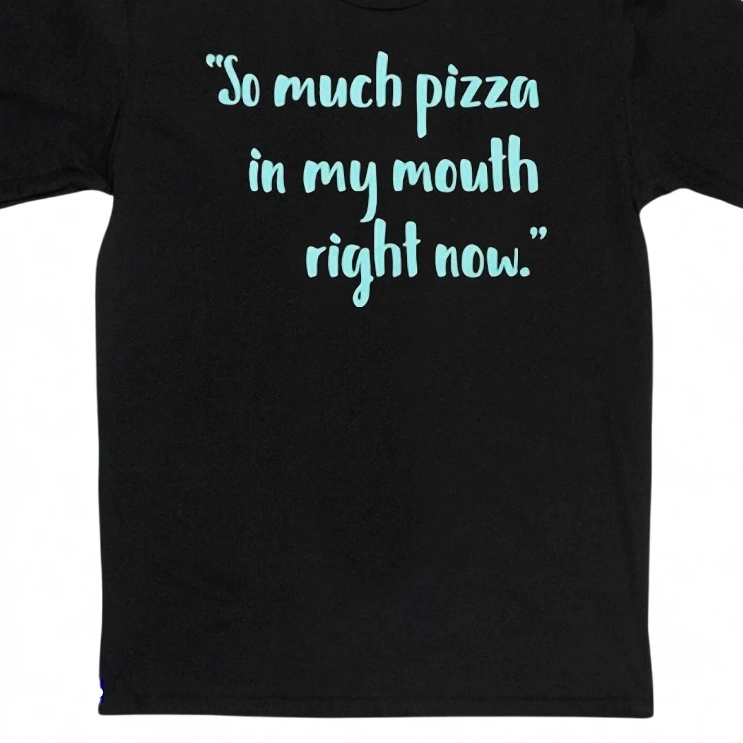 So Much Pizza In My Mouth Right Now Tee, Funny Food Slogan P — Los Angeles So Much Pizza In My Mouth Right Now Tee, Funny Food Slogan Pizza Lover Graphic Shirt available at our Los Angeles warehouse