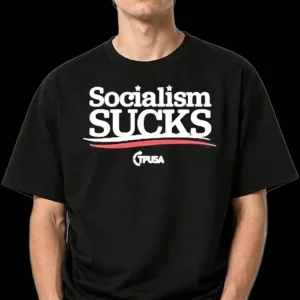 Socialism Sucks Tee Anti Socialism Political Statement Graphic Shirt Conservative Pro Freedom Gift
