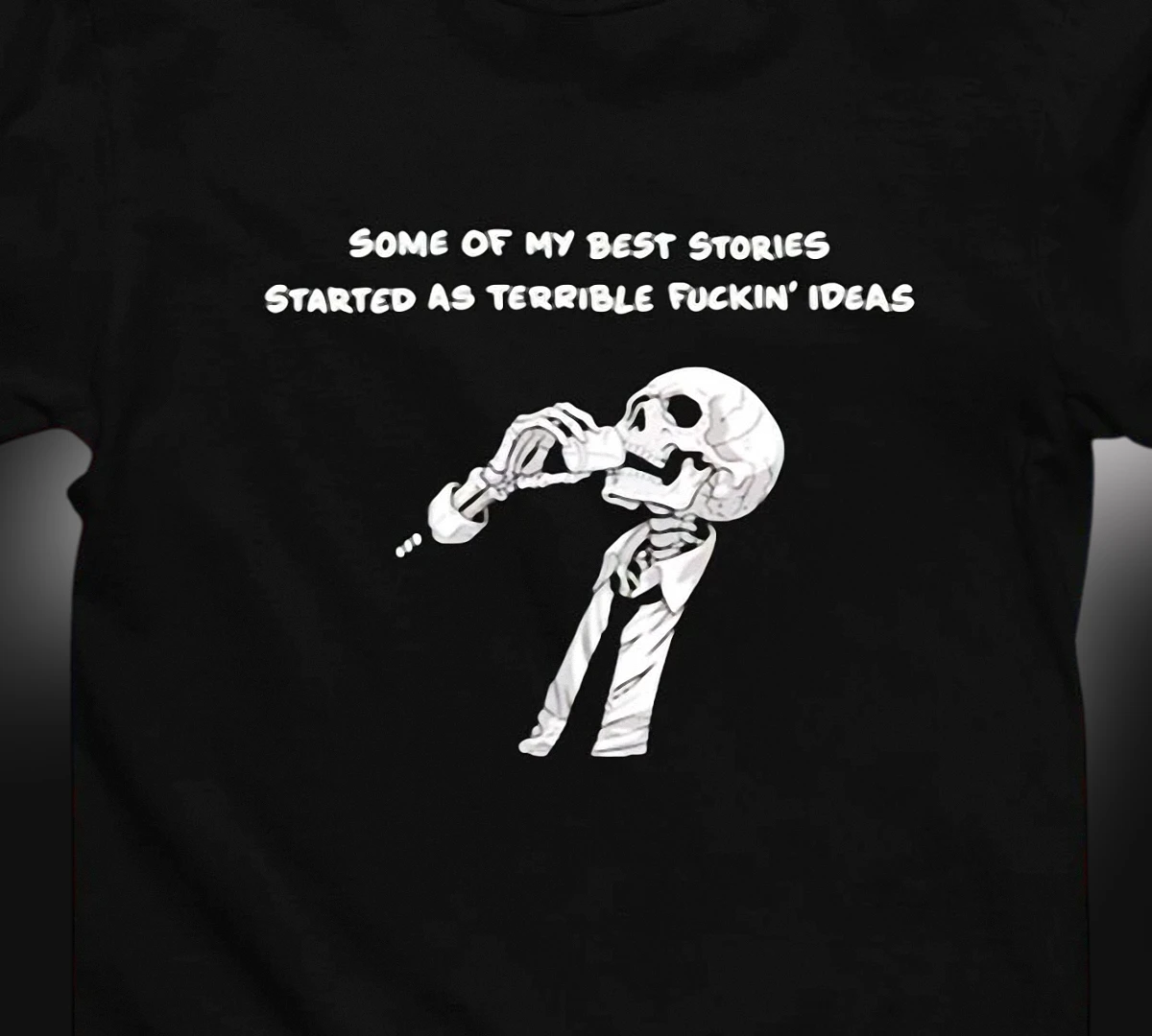 some-of-my-best-stories-started-as-terrible-ideas-tee-funny-skeleton-drinking-gr.webp Some of My Best Stories Started as Terrible Ideas Tee Funny Skeleton Drinking Graphic Tee Sarcastic Adult Humor Shirt