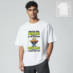 Sorry My Nice Button Is Out Of Order Tee Funny Sarcastic Quote Graphic T-Shirt available at our Los Angeles warehouse