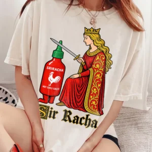 Sriracha Hot Chili Sauce Sweatshirt Funny Sir Racha Pun Spicy Food Lover Gift