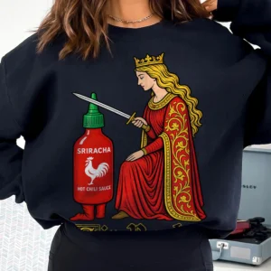 Sriracha Hot Chili Sauce Sweatshirt Funny Sir Racha Pun Spicy Food Lover Gift