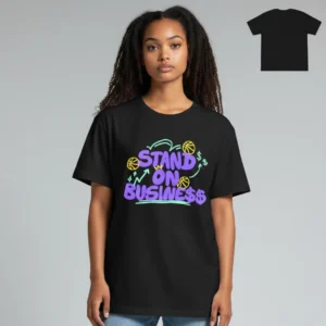Stand On Business Basketball Graphic Tee, Urban Hustle Streetwear T-Shirt Gift available at our Los Angeles warehouse