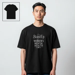Stand Up for Women's Mental Health Tee, Mental Health Awareness Advocacy Shirt available at our Los Angeles warehouse