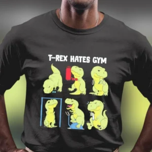 T-Rex Hates Gym Graphic Tee Funny Dinosaur Workout Shirt for Lifting and Fitness Lovers