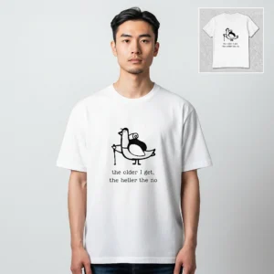 The Older I Get The Heller The No Tee Funny Hiking Duck Sarcastic Graphic T-Shirt available at our Los Angeles warehouse