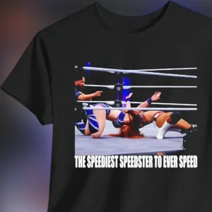 The Speediest Speedster To Ever Speed Tee, Funny Becky Lynch Wrestling Graphic T-Shirt for WWE Fans