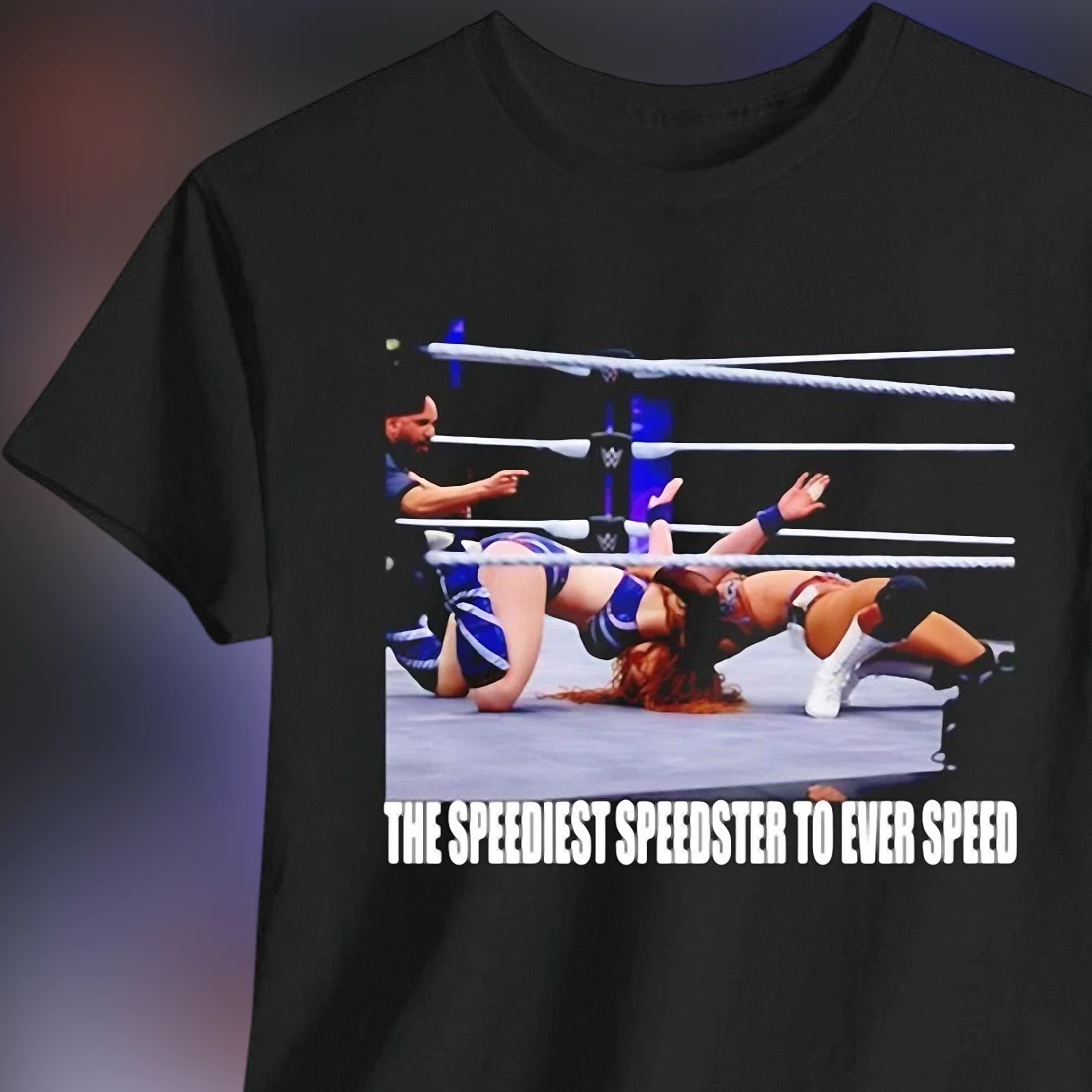 The Speediest Speedster To Ever Speed Tee, Funny Becky Lynch Wrestling Graphic T-Shirt for WWE Fans