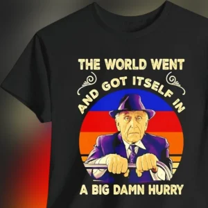 The World Went and Got Itself in a Big Damn Hurry Tee Brooks Hatlen Vintage Movie Quote Shirt for Fans