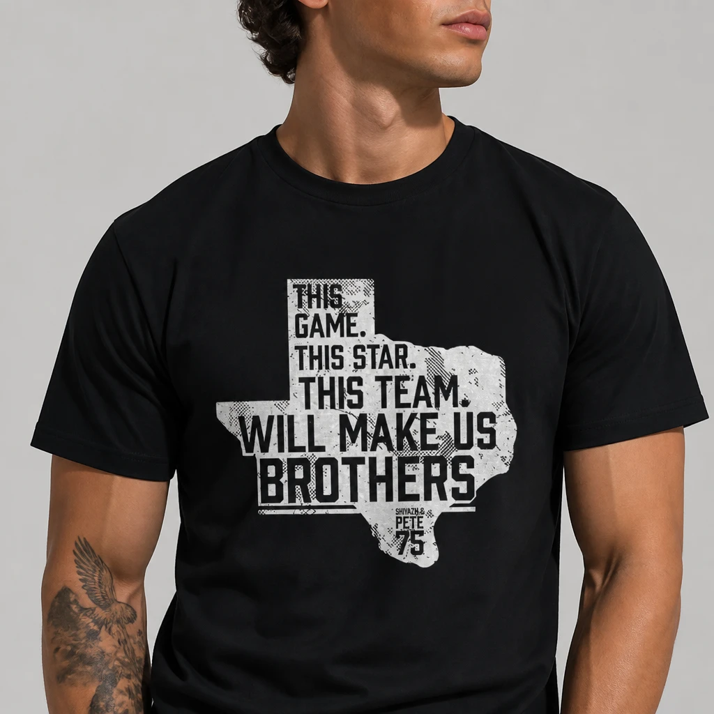 This Game This Star This Team Will Make Us Brothers Texas Tee, Custom Vintage Football Shirt available at our Los Angeles warehouse