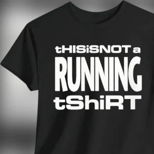 This Is Not A Running Shirt Tee, Funny Anti Running Sarcastic Humor Graphic T-Shirt Gift