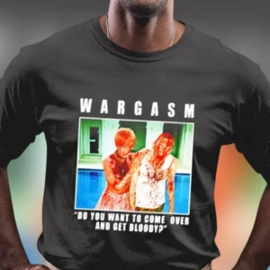 Wargasm Do You Want to Come Over and Get Bloody Tee Vintage Band Merch Graphic Shirt