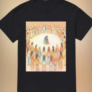 We Stand With You Tee Community Support and Disability Awareness Graphic Shirt