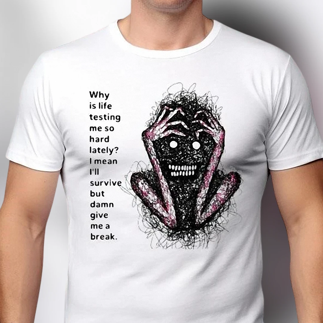 Why Is Life Testing Me So Hard Lately Tee, Funny Burnout Sarcastic Quote Graphic Shirt, Relatable Humor Gift