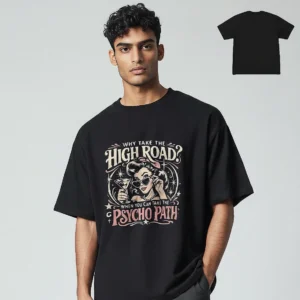 Why Take The High Road Psycho Path Tee Sarcastic Retro Graphic Shirt available at our Los Angeles warehouse