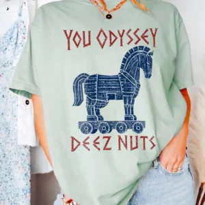 You Odyssey Deez Nuts Funny Greek Mythology Pun Graphic Tee for Men and Women