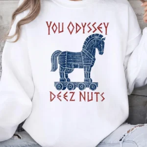 You Odyssey Deez Nuts Funny Greek Mythology Pun Graphic Tee for Men and Women