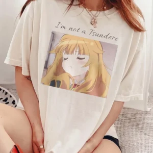 I'm Not a Tsundere Anime Girl Graphic Tee Funny Otaku Fandom Shirt