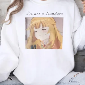 I'm Not a Tsundere Anime Girl Graphic Tee Funny Otaku Fandom Shirt