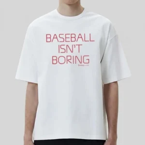 Baseball Isn't Boring T-Shirt Game Day Fan Apparel