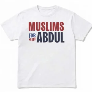 Muslims For Abdul Campaign Tee Political Supporter Shirt