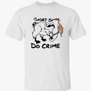Short Spine Do Crime Raccoon Meme Graphic Tee Funny Edgy Shirt