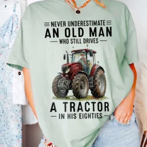 Never Underestimate An Old Man Tractor Sweatshirt Funny 80th Birthday Farmer Grandpa Gift