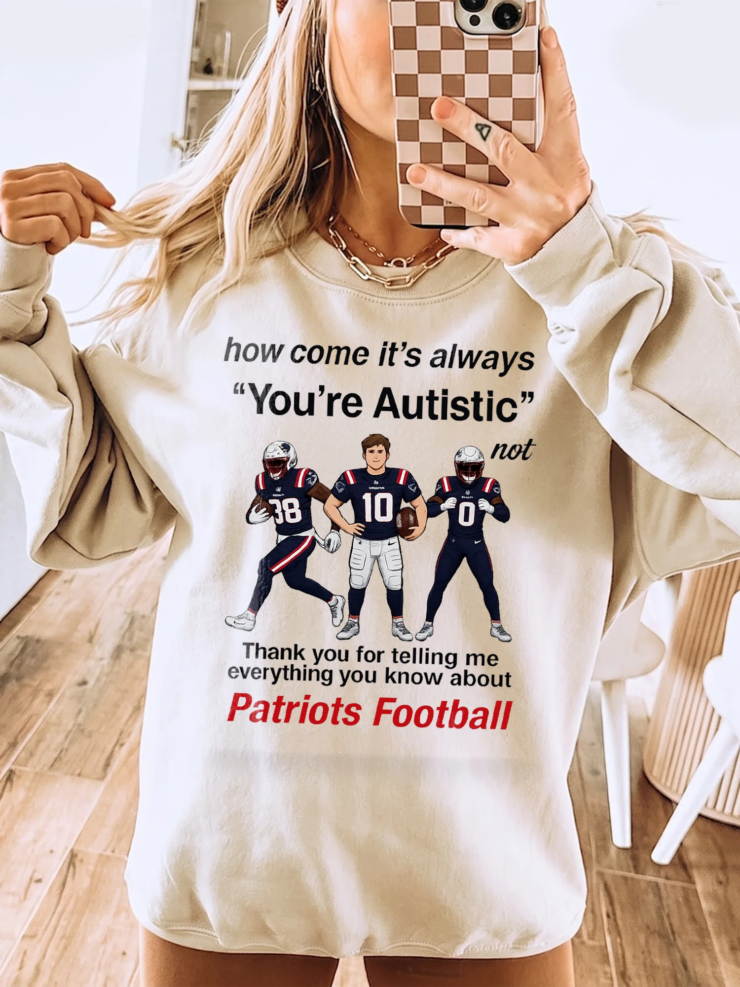 Funny Autistic Patriots Football Meme Sweatshirt Neurodivergent Humor Game Day Fan Gift