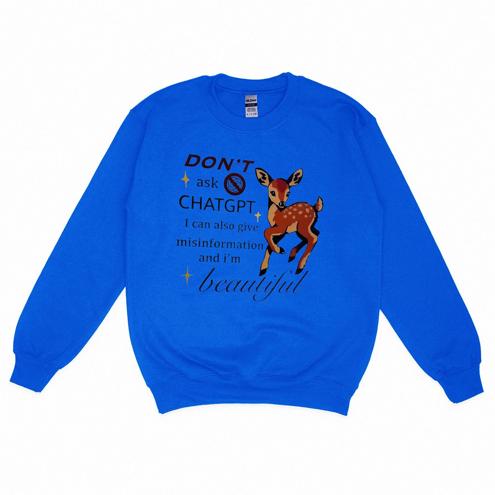 Don't Ask ChatGPT Misinformation Meme Graphic Tee Funny AI Humor Shirt