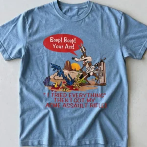 Beep Beep Your Ass Wile E. Coyote Parody Tee Retro Adult Humor Shirt